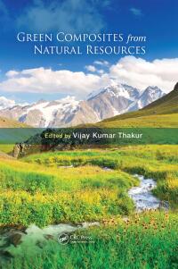 Cover image: Green Composites from Natural Resources 1st edition 9781138077294