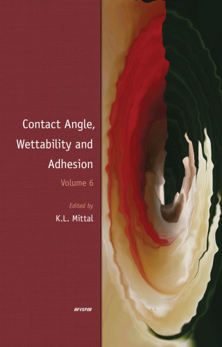 Cover image: Contact Angle, Wettability and Adhesion, Volume 6 1st edition 9789004169326
