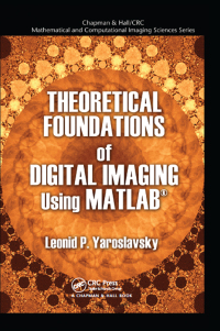 Imagen de portada: Theoretical Foundations of Digital Imaging Using MATLAB 1st edition 9780367375836