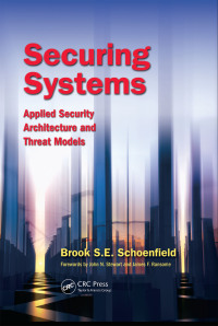 Imagen de portada: Securing Systems 1st edition 9781482233971