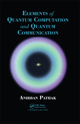 Imagen de portada: Elements of Quantum Computation and Quantum Communication 1st edition 9780367379872