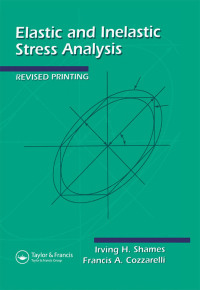 Imagen de portada: Elastic And Inelastic Stress Analysis 1st edition 9781560326861