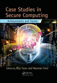 Cover image: Case Studies in Secure Computing 1st edition 9781138034136