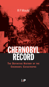 Cover image: Chernobyl Record 1st edition 9780750306706