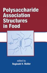 Cover image: Polysaccharide Association Structures in Food 1st edition 9780824701642