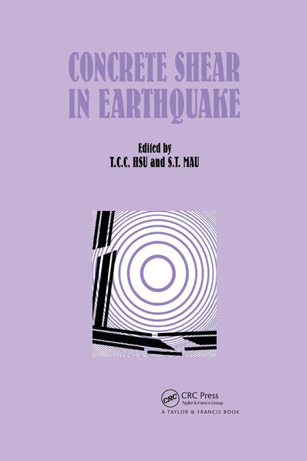 Concrete Shear in Earthquake 1st Edition