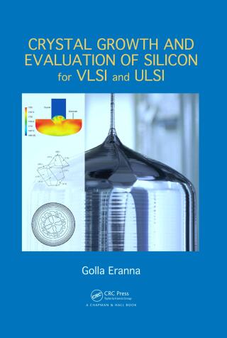 Cover image: Crystal Growth and Evaluation of Silicon for VLSI and ULSI 1st edition 9780367842659