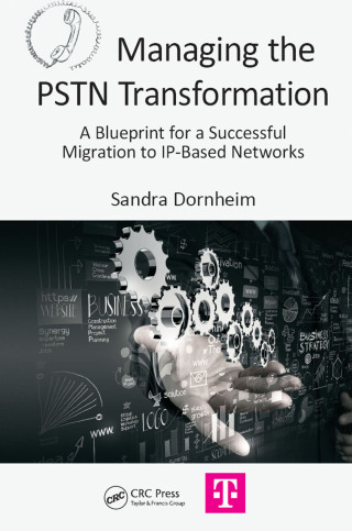 Cover image: Managing the PSTN Transformation 1st edition 9780367575977