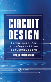 Immagine di copertina: Circuit Design Techniques for Non-Crystalline Semiconductors 1st edition 9780367848873