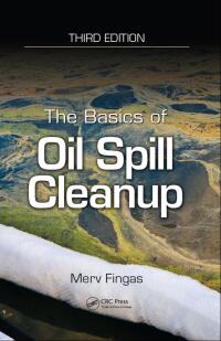 表紙画像: The Basics of Oil Spill Cleanup 3rd edition 9781439862469