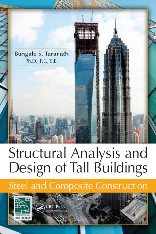 Cover image: Structural Analysis and Design of Tall Buildings 1st edition 9781439850893