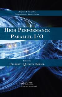 Imagen de portada: High Performance Parallel I/O 1st edition 9781466582347