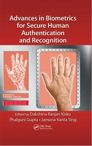 Cover image: Advances in Biometrics for Secure Human Authentication and Recognition 1st edition 9781466582422