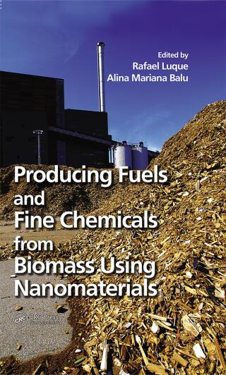 Immagine di copertina: Producing Fuels and Fine Chemicals from Biomass Using Nanomaterials 1st edition 9780367379261