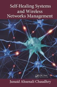 Cover image: Self-Healing Systems and Wireless Networks Management 1st edition 9781466556485