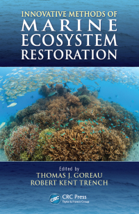 Immagine di copertina: Innovative Methods of Marine Ecosystem Restoration 1st edition 9781466557734