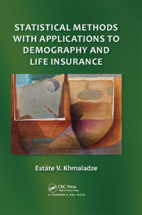 Omslagafbeelding: Statistical Methods with Applications to Demography and Life Insurance 1st edition 9781466505735