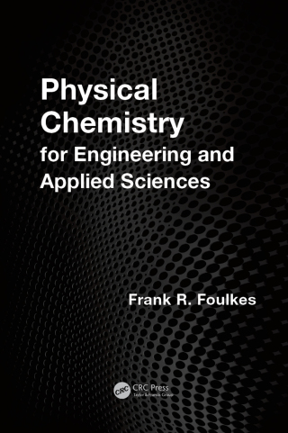 Cover image: Physical Chemistry for Engineering and Applied Sciences 1st edition 9781466518469