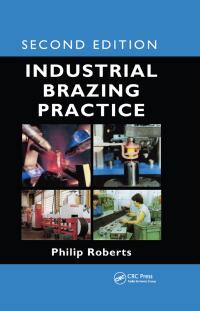 Cover image: Industrial Brazing Practice 2nd edition 9781466567740