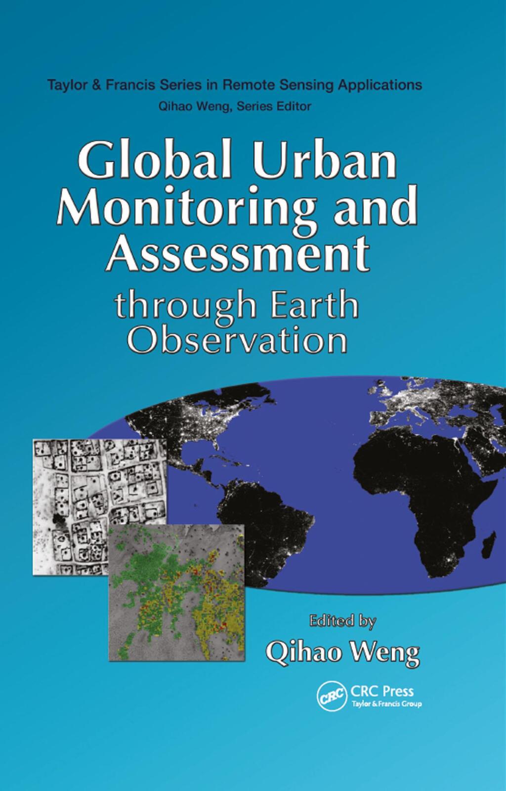 Global Urban Monitoring and Assessment through Earth Observation 1st Edition