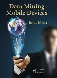 Cover image: Data Mining Mobile Devices 1st edition 9780367379896