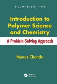 表紙画像: Introduction to Polymer Science and Chemistry 2nd edition 9781466553842