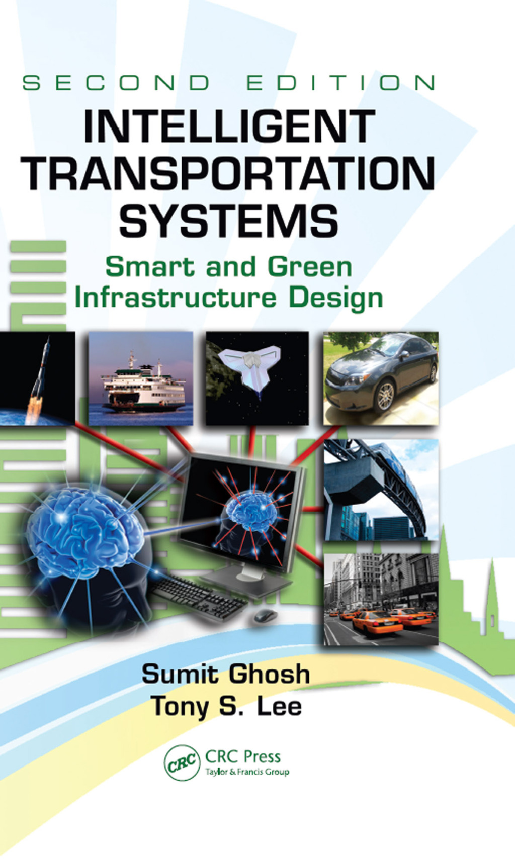 Intelligent Transportation Systems Smart and Green Infrastructure Design, Second Edition 2nd Edition
