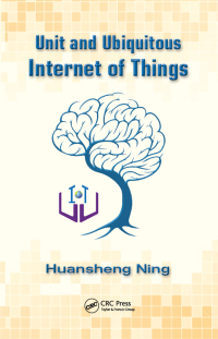 Imagen de portada: Unit and Ubiquitous Internet of Things 1st edition 9781466561663