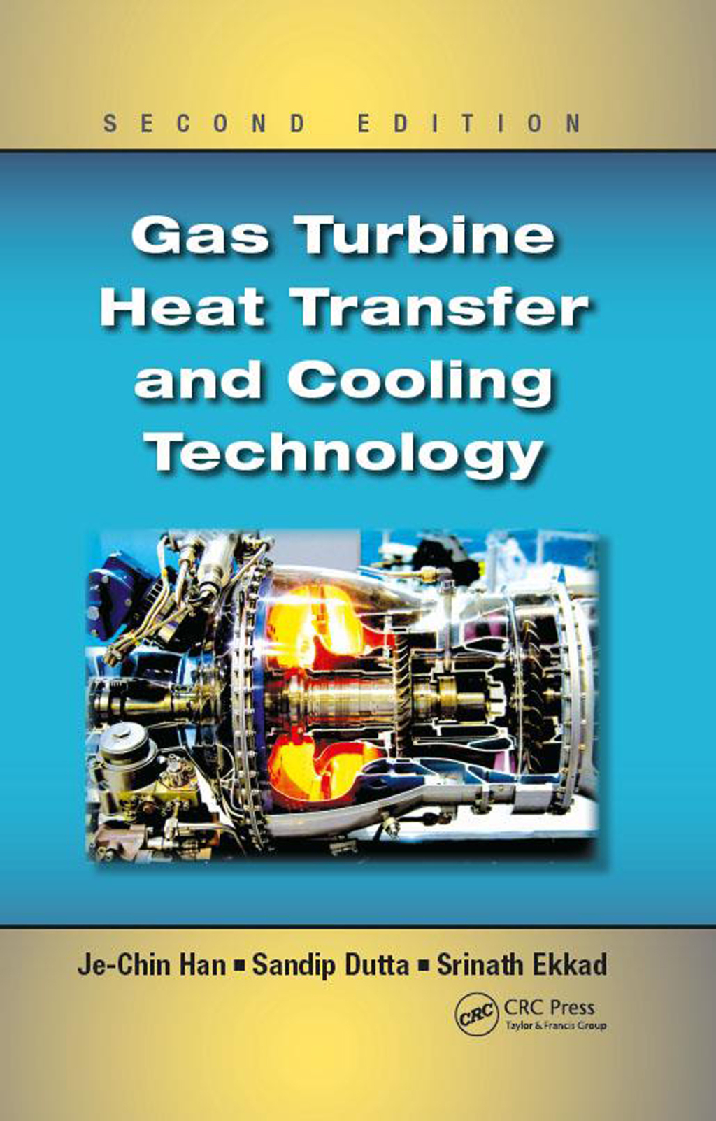 Gas Turbine Heat Transfer and Cooling Technology 2nd Edition