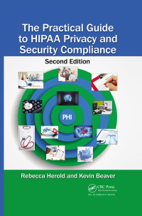 Cover image: The Practical Guide to HIPAA Privacy and Security Compliance 2nd edition 9781439855584