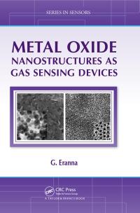 Imagen de portada: Metal Oxide Nanostructures as Gas Sensing Devices 1st edition 9781439863404