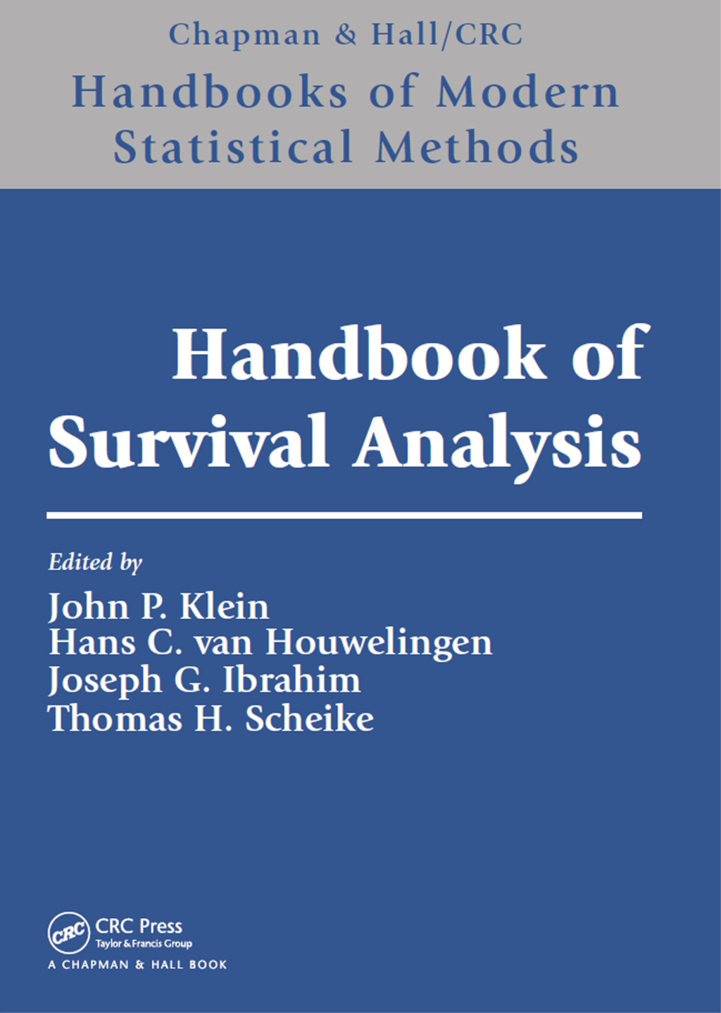 Handbook of Survival Analysis 1st Edition