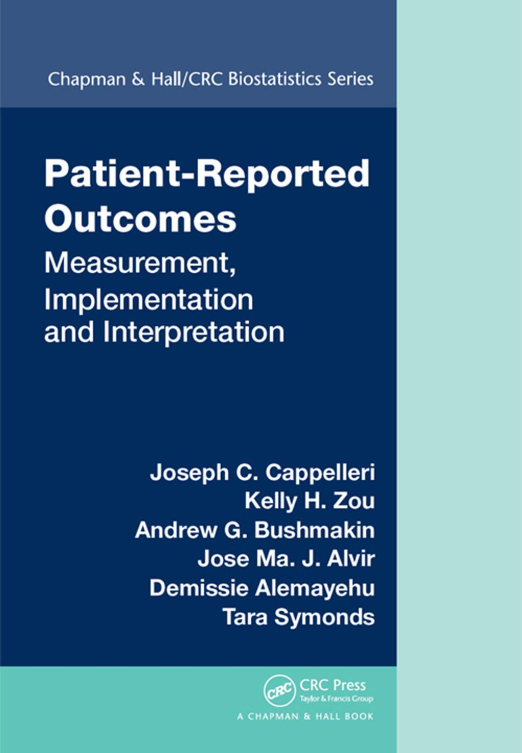 Patient-Reported Outcomes Measurement, Implementation and Interpretation 1st Edition