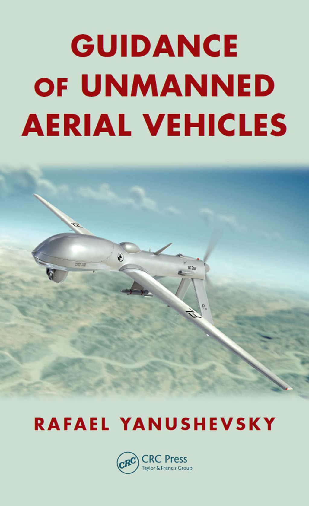 Guidance of Unmanned Aerial Vehicles 1st Edition