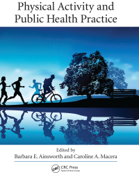 Cover image: Physical Activity and Public Health Practice 1st edition 9781439849514