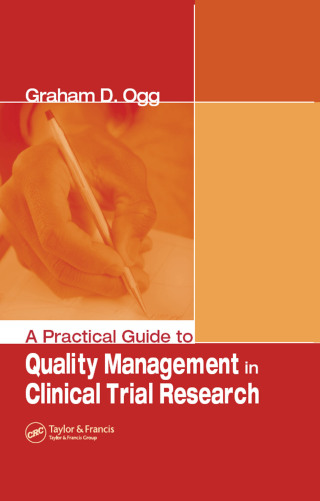 表紙画像: A Practical Guide to Quality Management in Clinical Trial Research 1st edition 9780849397226