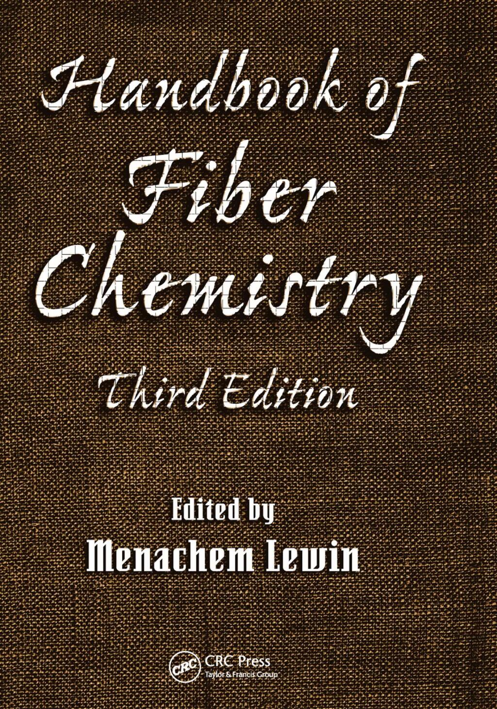 Handbook of Fiber Chemistry 3rd Edition