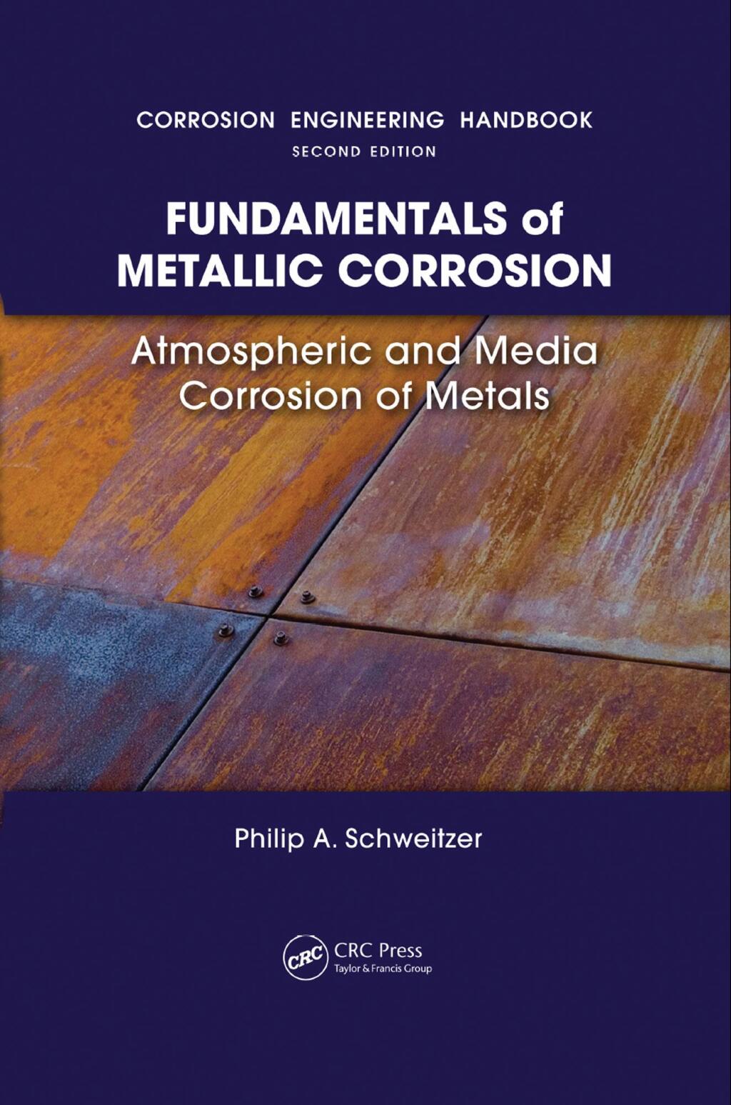 Fundamentals of Metallic Corrosion Atmospheric and Media Corrosion of Metals 1st Edition