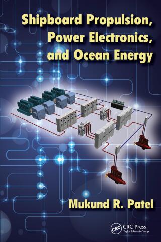 Cover image: Shipboard Propulsion, Power Electronics, and Ocean Energy 1st edition 9781138582361