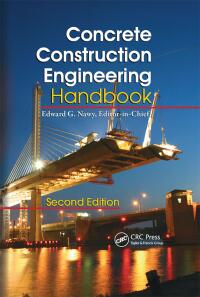 Immagine di copertina: Concrete Construction Engineering Handbook 2nd edition 9781498771795