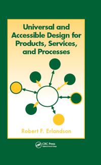 表紙画像: Universal and Accessible Design for Products, Services, and Processes 1st edition 9780849374937