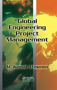 Imagen de portada: Global Engineering Project Management 1st edition 9781420073935