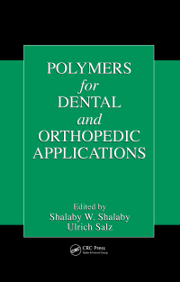 Imagen de portada: Polymers for Dental and Orthopedic Applications 1st edition 9780367389857