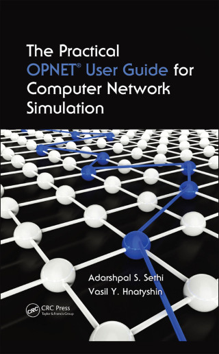 Cover image: The Practical OPNET User Guide for Computer Network Simulation 1st edition 9781439812051