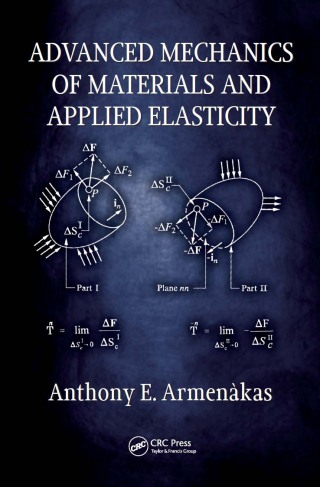 Cover image: Advanced Mechanics of Materials and Applied Elasticity 1st edition 9781498798068