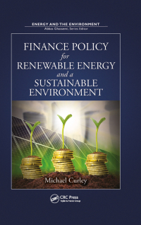 Cover image: Finance Policy for Renewable Energy and a Sustainable Environment 1st edition 9781439894194