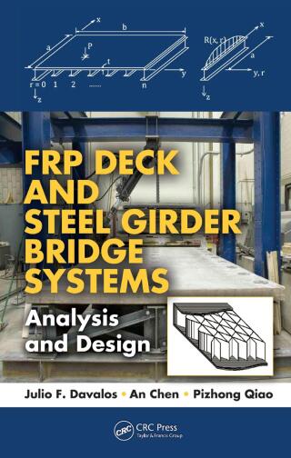 Cover image: FRP Deck and Steel Girder Bridge Systems 1st edition 9781439877616