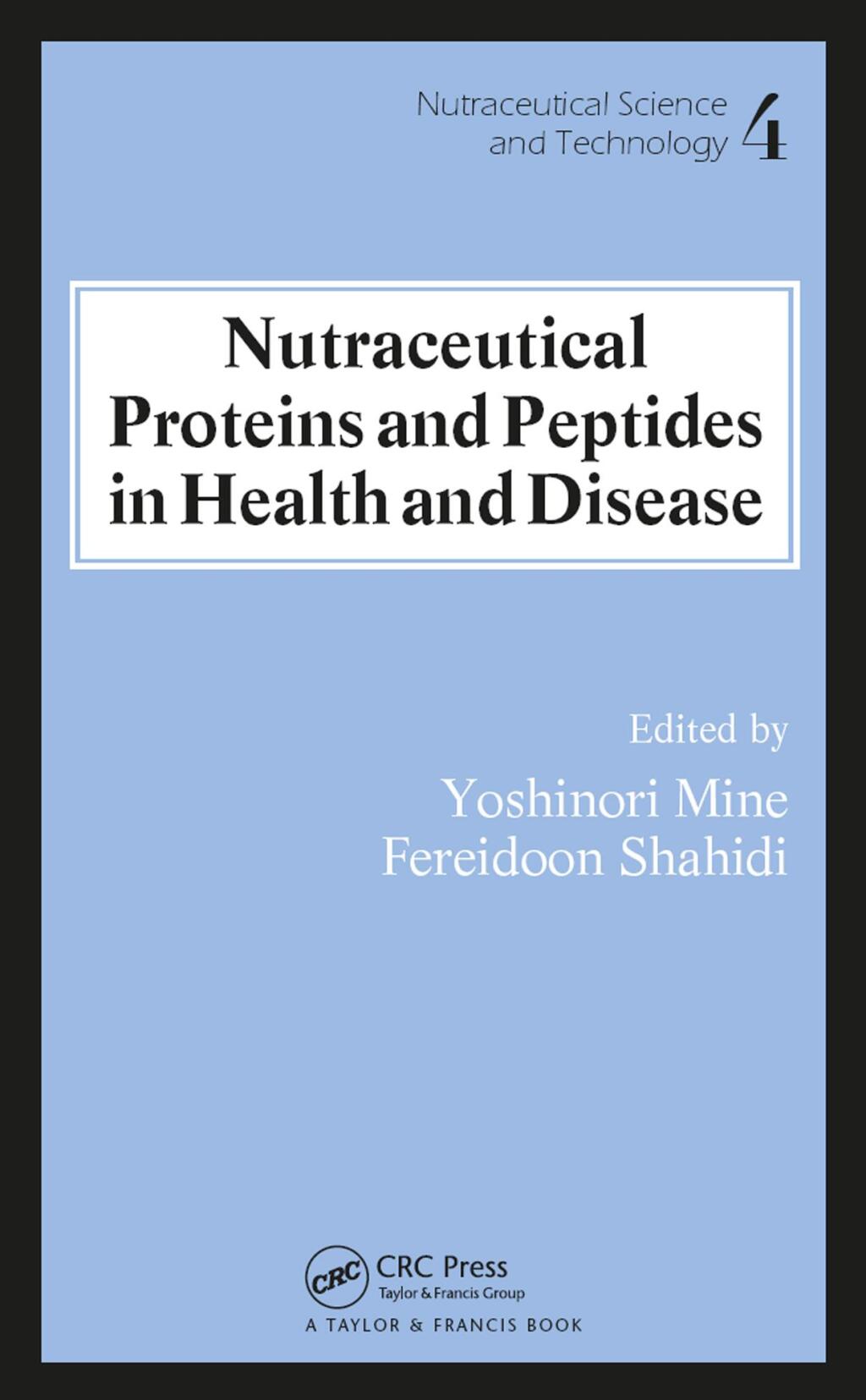 Nutraceutical Proteins and Peptides in Health and Disease 1st Edition