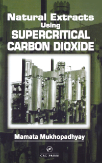 Imagen de portada: Natural Extracts Using Supercritical Carbon Dioxide 1st edition 9781498770965