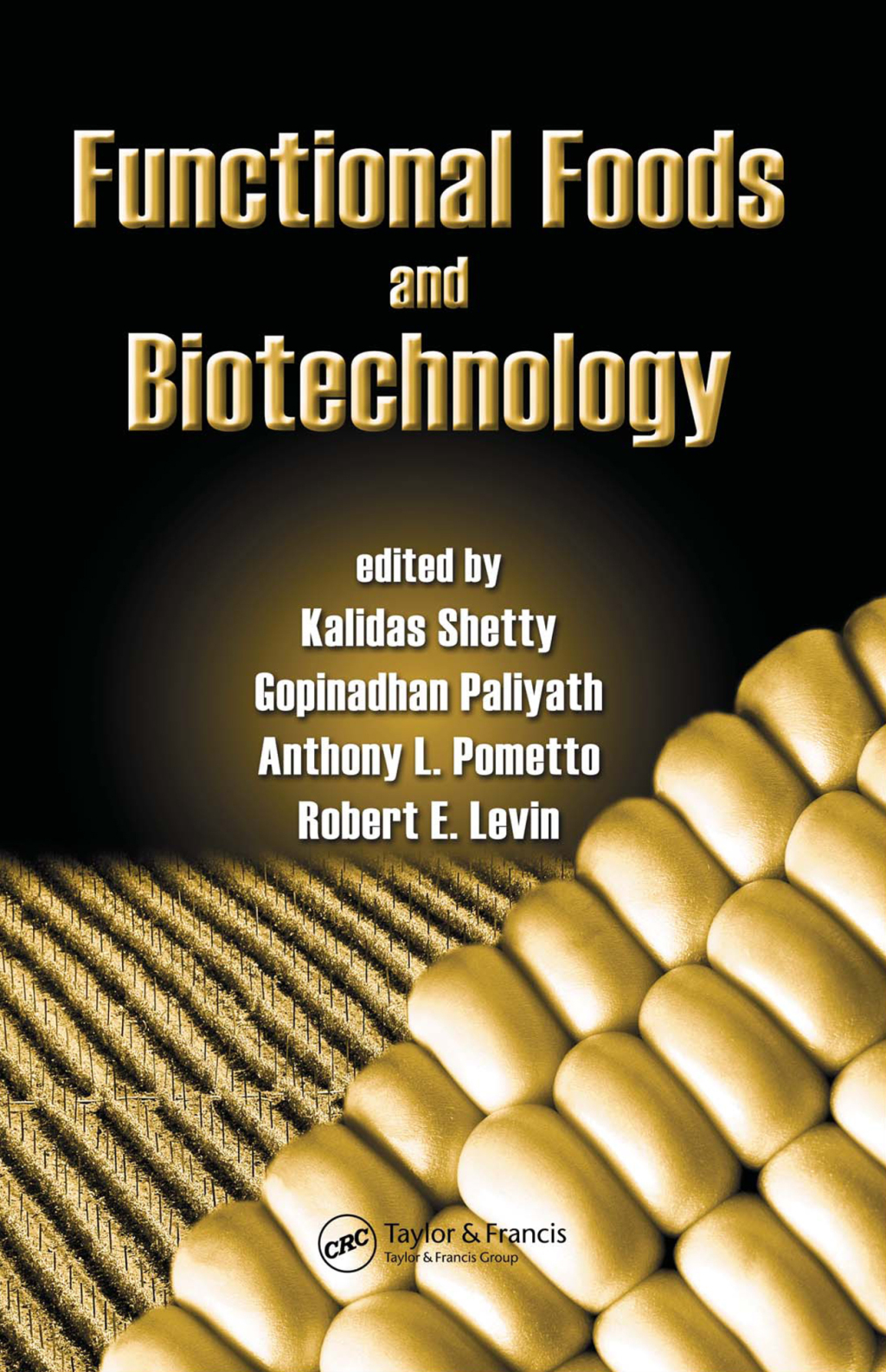 Functional Foods and Biotechnology 1st Edition